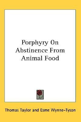 Porphyry On Abstinence From Animal Food(English, Paperback, unknown)