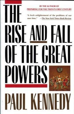 The Rise and Fall of the Great Powers(English, Electronic book text, Professor Kennedy Paul)