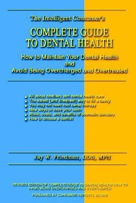 Complete Guide to Dental Health(English, Paperback, Friedman)