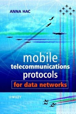 Mobile Telecommunications Protocols for Data Networks(English, Hardcover, Hac Anna)