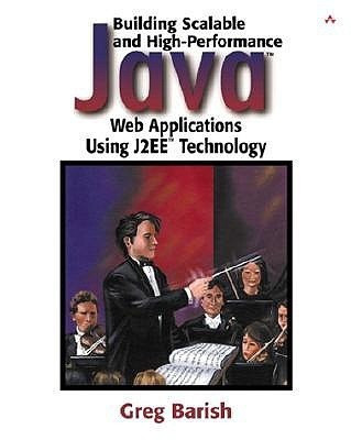 Building Scalable and High-Performance Java (TM) Web Applications Using J2EE (TM) Technology(English, Mixed media product, Barish Greg)