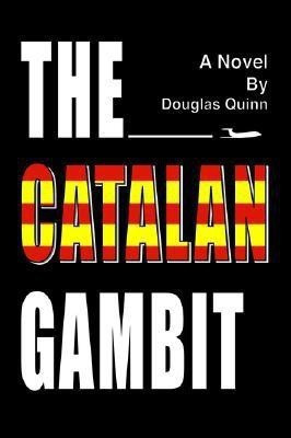 The Catalan Gambit(English, Paperback, Quinn Douglas)