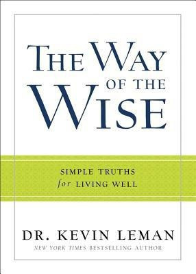 The Way of the Wise(English, Paperback, Leman Kevin)