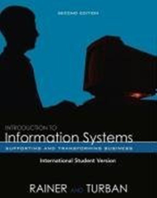 Introduction to Information Systems(English, Paperback, Rainer R. Kelly)