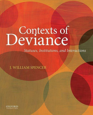 Contexts of Deviance(English, Paperback, Spencer J William)
