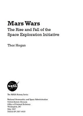 Mars Wars: The Rise and Fall of the Space Exploration Initiative(English, Paperback, Hogan Thor Associate Professor)