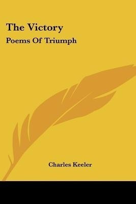 The Victory(English, Paperback, Keeler Charles)