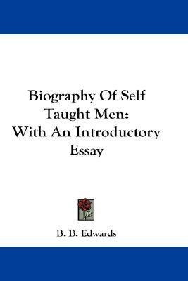 Biography Of Self Taught Men(English, Paperback, Edwards B. B.)