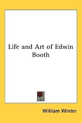 Life and Art of Edwin Booth(English, Paperback, Winter William)