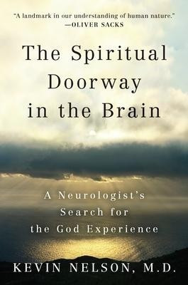 The Spiritual Doorway in the Brain(English, Paperback, Nelson Kevin)