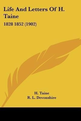 Life And Letters Of H. Taine(English, Paperback, Taine H)