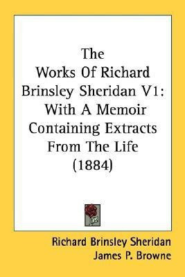 The Works Of Richard Brinsley Sheridan V1(English, Paperback, Sheridan Richard Brinsley)