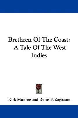Brethren Of The Coast(English, Paperback, Munroe Kirk)