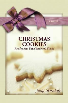 CHRISTMAS COOKIES are for Any Time You Need Them(English, Paperback, Barnhart Judy)