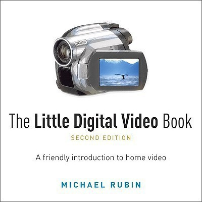 The Little Digital Video Book(English, Paperback, Rubin Michael)