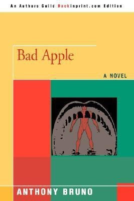 Bad Apple(English, Paperback, Bruno Anthony)