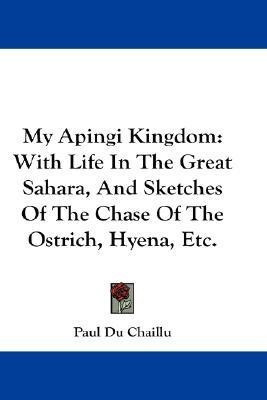 My Apingi Kingdom(English, Paperback, Chaillu Paul Du)