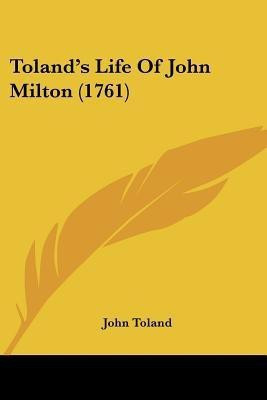 Toland's Life Of John Milton (1761)(English, Paperback, Toland John)