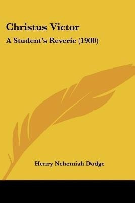 Christus Victor(English, Paperback, Dodge Henry Nehemiah)