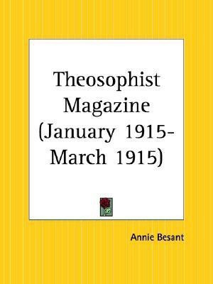 Theosophist Magazine (January 1915-March 1915)(English, Paperback, unknown)