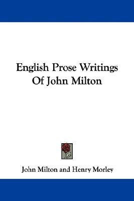 English Prose Writings Of John Milton(English, Paperback, Milton John Professor)