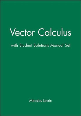 Vector Calculus: Textbook and Student Solutions Manual(English, Hardcover, Lovric Miroslav)