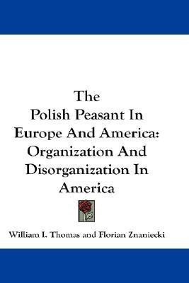 The Polish Peasant In Europe And America(English, Paperback, Thomas William I.)