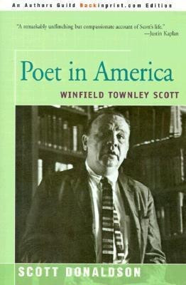 Poet in America: Winfield Townley Scott(English, Paperback, Donaldson Scott)