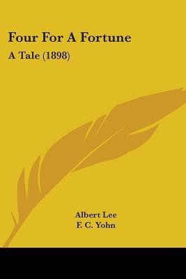 Four For A Fortune(English, Paperback, Lee Albert)