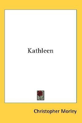 Kathleen(English, Paperback, Morley Christopher)