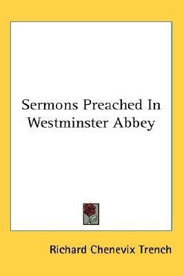 Sermons Preached In Westminster Abbey(English, Paperback, Trench Richard Chenevix)