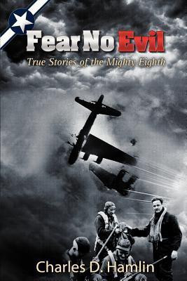 Fear No Evil(English, Paperback, Hamlin Charles D)
