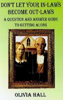 Don't Let Your In-laws Become Out-laws(English, Hardcover, Hall Olivia)