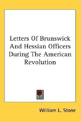 Letters Of Brunswick And Hessian Officers During The American Revolution(English, Paperback, unknown)