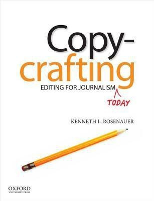 Copycrafting(English, Paperback, Rosenauer Kenneth Professor of Journalism)