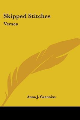 Skipped Stitches(English, Paperback, Granniss Anna J)