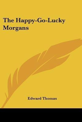 The Happy-Go-Lucky Morgans(English, Paperback, Thomas Edward)