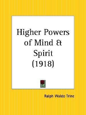 Higher Powers of Mind(English, Paperback, Trine Ralph Waldo)