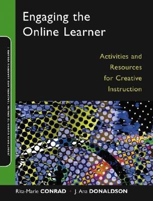 Engaging the Online Learner: Activities and Resources for Creative Instruction(English, Paperback, Conrad)