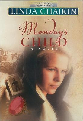 Monday's Child(English, Paperback, Chaikin Linda)