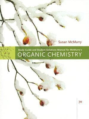 Study Guide with Solutions Manual for McMurry's Organic Chemistry(English, Paperback, McMurry John E.)
