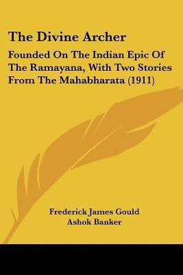 The Divine Archer(English, Paperback, Gould Frederick James)