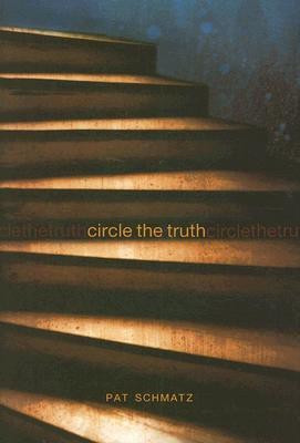Circle the Truth(English, Hardcover, Schmatz Pat)