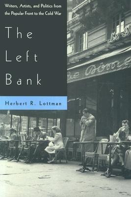 The Left Bank(English, Paperback, Lottman Herbert R.)