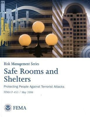 Safe Rooms and Shelters: Protecting People from Terrorist Attacks(English, Paperback, unknown)