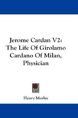 Jerome Cardan V2(English, Paperback, Morley Henry)
