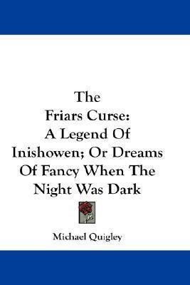 The Friars Curse(English, Paperback, Quigley Michael)