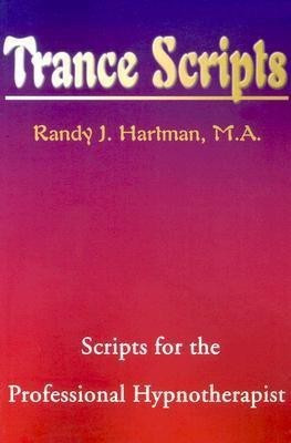 Trance Scripts(English, Paperback, Hartman Randy J)