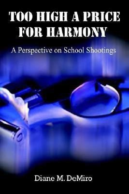 Too High a Price for Harmony(English, Paperback, DeMiro Diane M.)