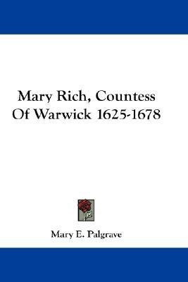 Mary Rich, Countess Of Warwick 1625-1678(English, Paperback, Palgrave Mary E)